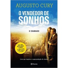 O vendedor de sonhos - O Chamado - Augusto Cury