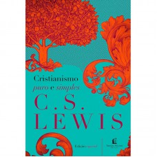 Cristianismo Puro e Simples - C. S. Lewis