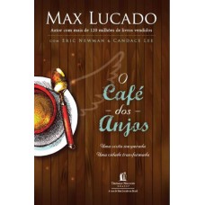 O café dos anjos - Max Lucado