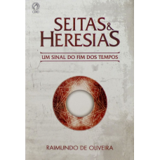 Seitas e Heresias - RAIMUNDO DE OLIVEIRA