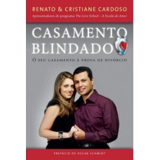 Casamento Blindado - RENATO & CRISTIANE CARDOSO