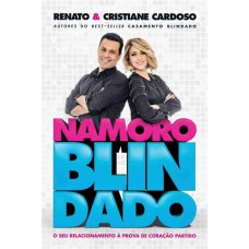 Namoro Blindado - Renato e Cristiane Cardoso