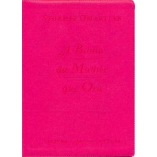 A Bíblia da Mulher que Ora - RC087BMO Pink - Stormie Omartian