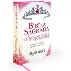 Bíblia da Princesinha  - Sheila Walsh