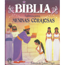 Bíblia - Histórias para Meninas corajosas