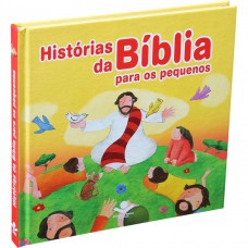 Histórias da Bíblia para os pequenos ( TNL563PHBP ) - Bíblia Infantil Ilustrada
