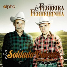 Ferreira & Ferreirinha - Soldado valente