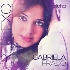 Gabriela Prado - Reflexo