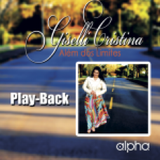 Giselli Cristina - Além dos limites (CD playback)