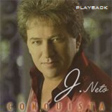 J Neto - Conquista (CD playback)