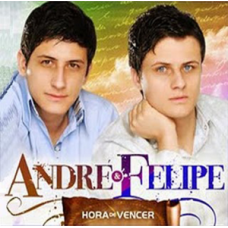 Andre & Felipe - Hora de Vencer