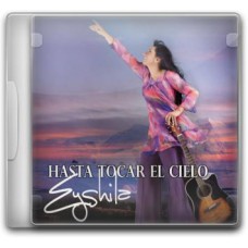 Eyshila - Hasta tocar el cielo (espanõl)