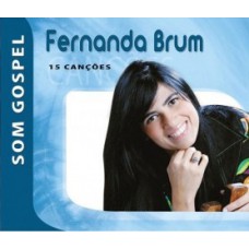 Fernanda Brum - Som Gospel 15 canções remasterizadas