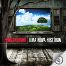 Fernandinho - Uma nova história
