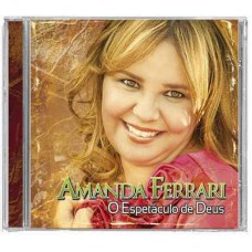 Amanda Ferrari - O espetáculo de Deus (álbum duplo)