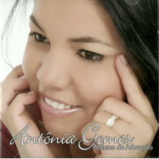 Antonia Gomes - Perfume da adoração