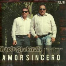 Dupla Shekináh - Amor Sincero vol. 16