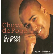Gerson Rufino - Chuva de fogo