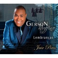 Gerson Rufino - Lembranças Jair Pires