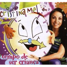 Cristina Mel - Tempo de ser criança