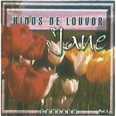 Jane - Hinos de Louvor Vol. 1 (cantado)