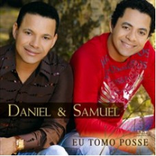 Daniel & Samuel - Eu tomo posse (álbum duplo)