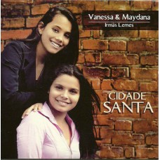 Vanessa e Maydana - Cidade Santa