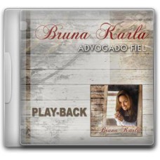 Bruna Karla - Advogado Fiel (CD playback)