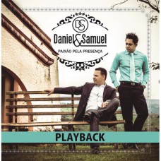 Daniel & Samuel - Paixão pela presença (CD playback)
