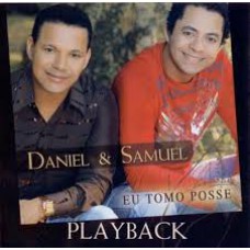 Daniel & Samuel - Eu tomo posse - (CD playback)