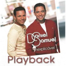 Daniel & Samuel - Inexplicável - (CD playback)