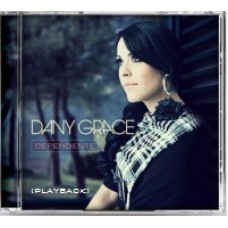 Dany Grace - Dependente (CD playback)