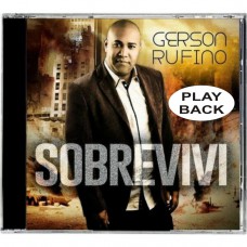 Gerson Rufino - Sobrevivi - (CD playback)