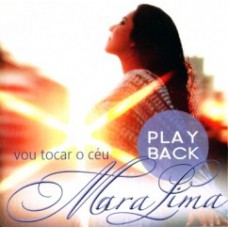 Mara Lima - Vou tocar o céu (CD playback)