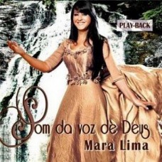 Mara Lima - Som da voz de Deus (CD playback)