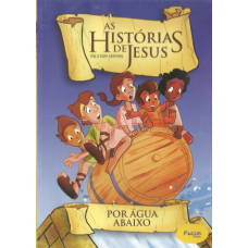 As Histórias de Jesus - The Story Keepers - Por água abaixo - Volume 3