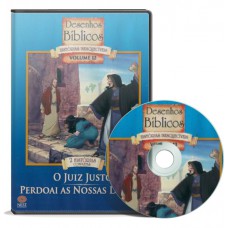 Coleção Desenhos Bíblicos - O juiz justo e Perdoai as nossas dívidas - DVD Volume 12