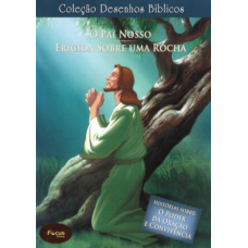 Coleção Desenhos Bíblicos - O Pai Nosso e Erigida sobre uma rocha - DVD Volume 16