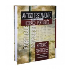 Antigo Testamento Interlinear Hebraico - Português Vol 2 Profetas Anteriores