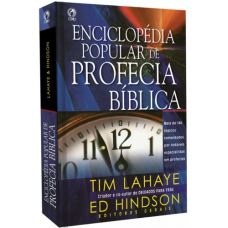 Enciclopédia popular de profecia Bíblica - Tim Lahaye & Ed Hindson