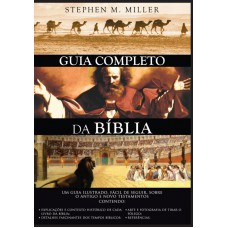 Guia completo da Bíblia - Stephen M. Miller
